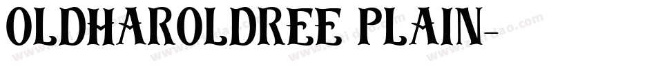 OldHaroldRee Plain字体转换
